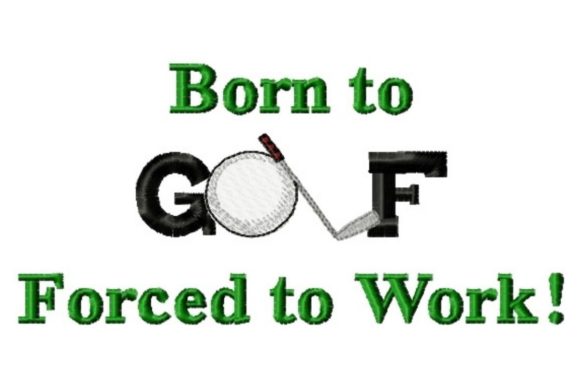 Born to Golf Forced to Work: A Designer's Review
